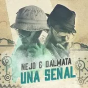 Señal De Vida - Ñejo & Dalmata