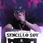 Sencillo Soy - Polo González