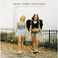 Send away the tigers - Manic street preachers