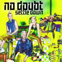 Settle Down - No Doubt