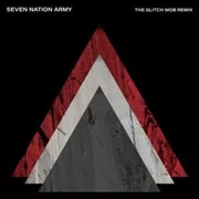 Seven Nation Army (The Glitch Mob Remix) - The White Stripes