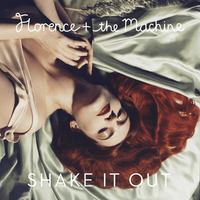 Shake it out - Florence + The Machine