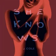 She Knows ft. Amber Coffman & Cults - J. Cole