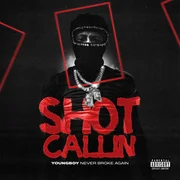 Shot Callin - Youngboy Never Broke Again