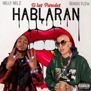 Si Las Paredes Hablaran ft. Ñengo Flow - Nelly Nelz