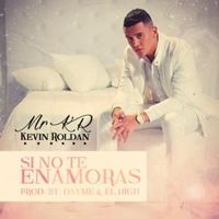 Si No Te Enamoras - Kevin Roldan