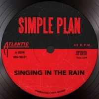 Singing In the Rain - Simple Plan