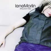 Sitting down here - Lene marlin