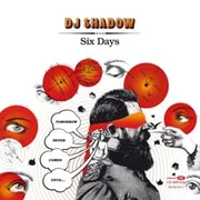 Six Days (Remix) ft. Yasiin Bey - Dj Shadow