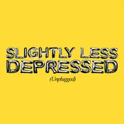 SLIGHTLY LESS DEPRESSED (UNPLUGGED) - Anne-marie