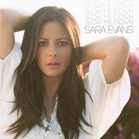 Slow Me Down - Sara Evans