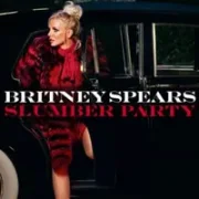 Slumber Party - Britney Spears