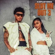 SLUT ME OUT 3 ft. Carey Washington - Nle Choppa