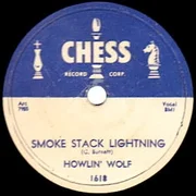 Smokestack Lightning - Howlin’ Wolf