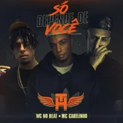 Só Depende de Você ft. MC Cabelinho, WC no Beat - Tony E Elias
