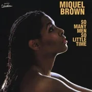 So Many Men, So Little Time - Miquel Brown