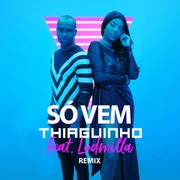 Só Vem! (Remix) ft. LUDMILLA - Banda Duplo2