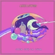 Sola Con la Luna - Anni B Sweet