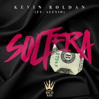 Soltera - Kevin Roldan