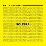 Soltera - Maite Perroni