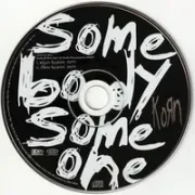 Somebody someone - Korn