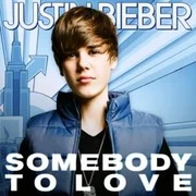Somebody to Love - Justin Bieber