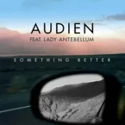 Something Better - Audien