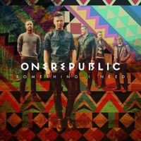 Something I Need - OneRepublic