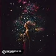 Something Just Like This - Cale