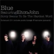 Sorry seems to be the hardest word - Blue