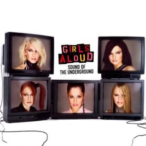 Sound of the underground - Girls Aloud