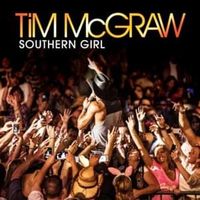 Southern Girl - Tim McGraw