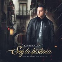 Soy La Historia - Kevin Roldan