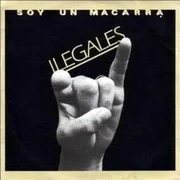 Soy un Macarra - Ilegales