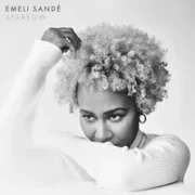 Sparrow - Emeli Sande