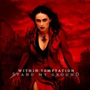 Stand my ground - Within temptation