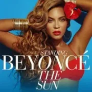 Standing On The Sun - Beyoncé