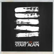 Start Again ft. Logic - Onerepublic