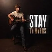 Stay - Ty Myers