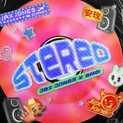 Stereo - Jax Jones