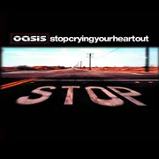 Stop Crying Your Heart Out (Demo) - Oasis