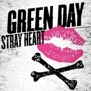 Stray Heart - Green Day