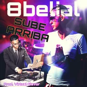 Sube Arriba ft. Virtual Flavor - 8belial