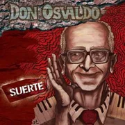 Suerte - Don Osvaldo