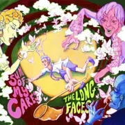 Sum of My Cares - The Long Faces