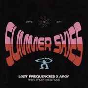 Summer Skies (Love to Cry) - Lost Frequencies