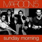 Sunday morning - Maroon 5