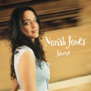Sunrise - Norah jones