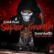 Super Gremlin - Kodak Black