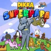 Superpapa - DIKKA